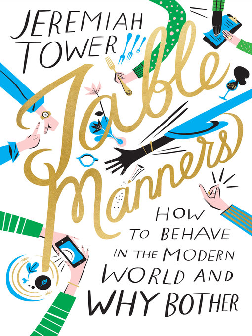 Title details for Table Manners by Jeremiah Tower - Available